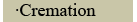 Cremation
